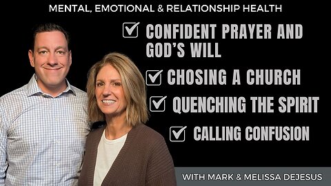 🔴 Confident Prayer and Gods Will | Chosing a Church | Quenching the Spirit | Calling Confusion
