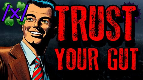 Trust Your Gut | 4chan /x/ Paranormal Greentext Stories Thread