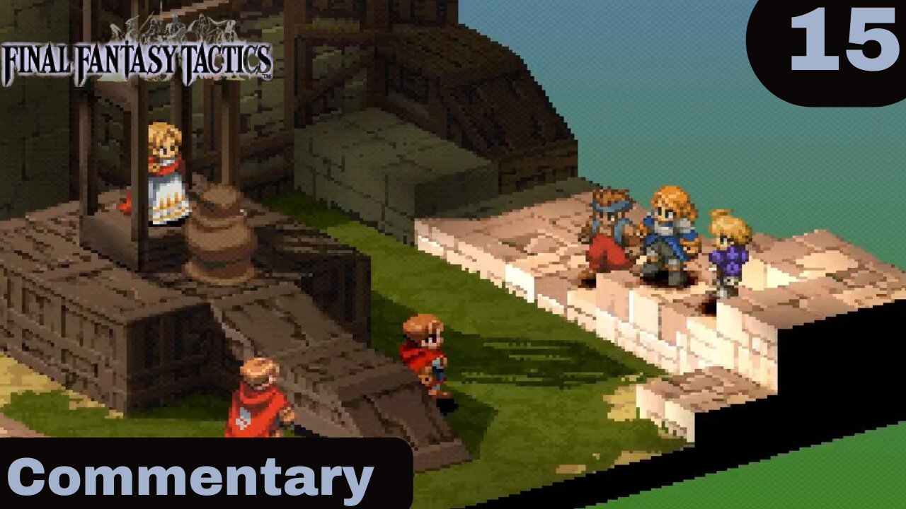 Disrupting an Execution - Final Fantasy Tactics Part 15