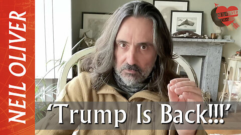 Doctor Neil Oliver: Trump Is Back!