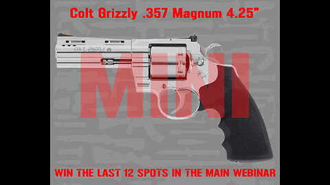 Colt Grizzly MINI #4 FOR THE LAST 12 SPOTS IN THE MAIN WEBINAR