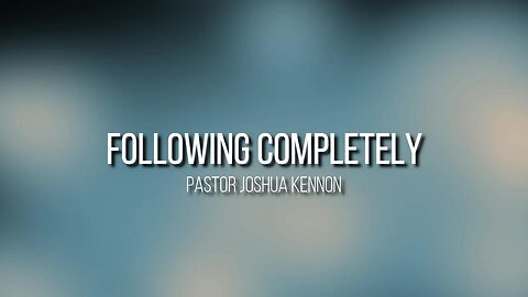 Following Completely