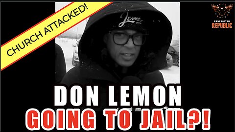 ALERT! American Church Attacked! Don Lemon In The Middle & He May End Up In Jail!