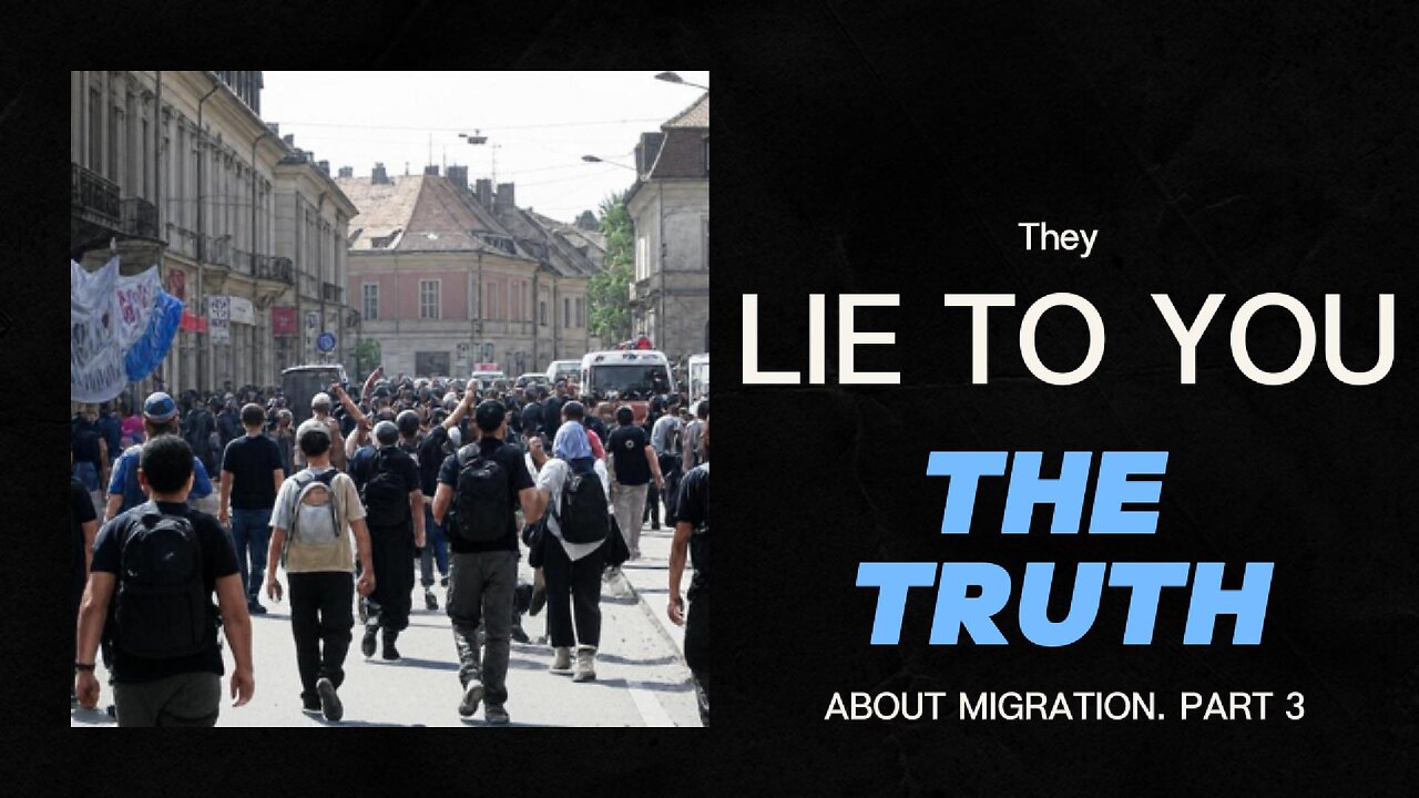 They lie to you. The truth about migration. Part 3