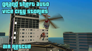 GTA: Vice City Stories | Side Activities: Jobs – Air Rescue