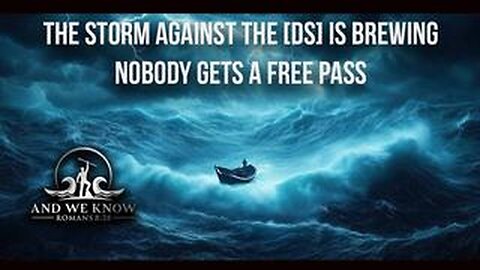 AND WE KNOW 12-23-2024 THE STORM AGAINST THE [DS] IS BREWING NOBODY GETS A FREE PASS