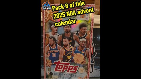 Pack 6 of this 2025 NBA advent calendar