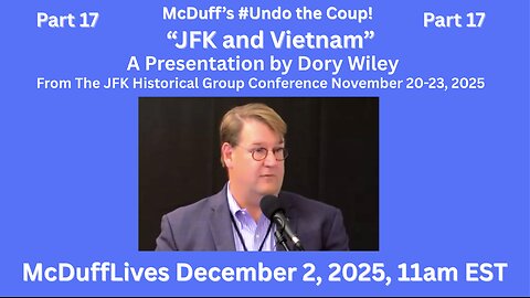 McDuff's #UndoTheCoup, part 17: "JFK and Vietnam," by Dory Wiley December 2, 2025