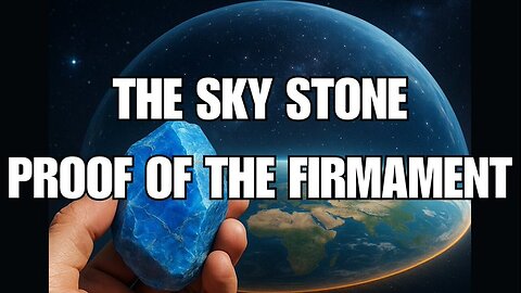 TERRA PIATTA | Prova del Firmamento "LA PIETRA DEL CIELO"