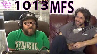 e1013. The Mason and Friends Show. Ep 1013 New Studio? Virginia Falls Apart??