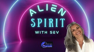 Alien Spirit with Sev - Chris Jordan