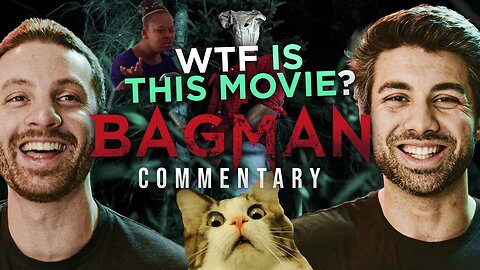 WTF is this movie? Bagman (2020) Commentary