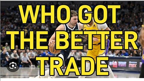 Which TEAM got the BETTER of the TRADE|| LAKERS/MAVERICKS