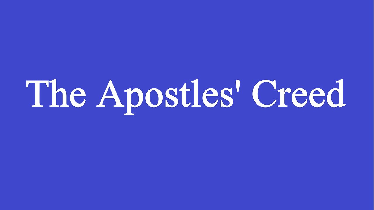 The Apostles' Creed