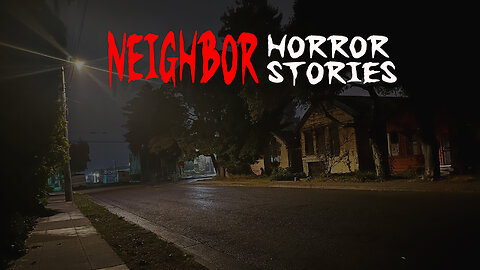 3 TRUE Neighbor Horror Stories That Will Make You Lock Your Doors at Night!