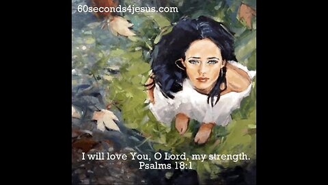 I will love You, O Lord, my strength.