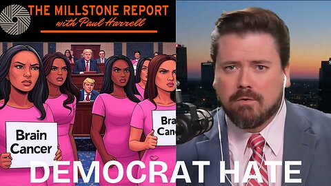 Paul Harrell's Millstone Report: It's Official...Democrats Hate Kids with Brain Cancer