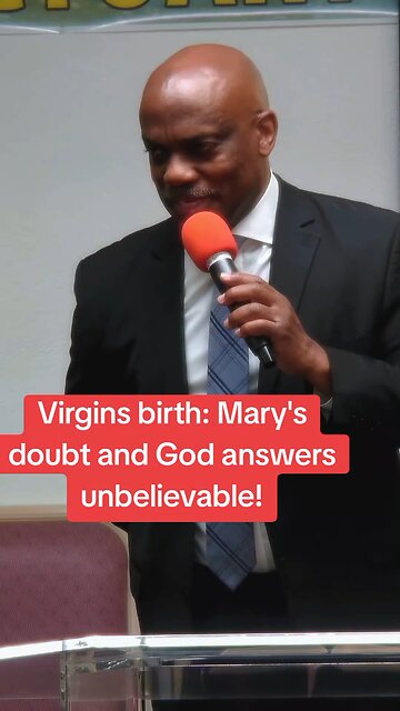 Virgins birth: Mary's doubt and God answers unbelievable!