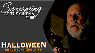 Is This Halloween or Elm St.? | Halloween 6 | Screaming at the Cinema #109