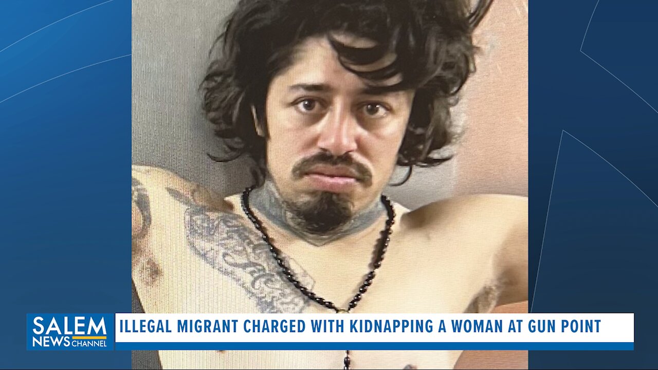 Illegal Migrant Charged With Kidnapping A Woman At Gun Point