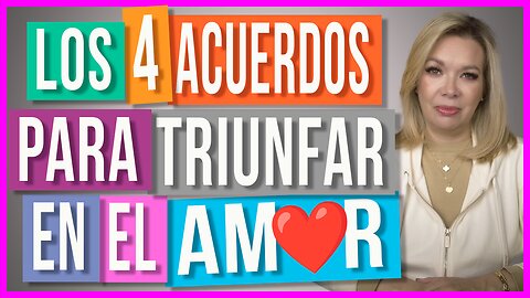 Triunfa en las Citas y el Amor con los 4 Acuerdos