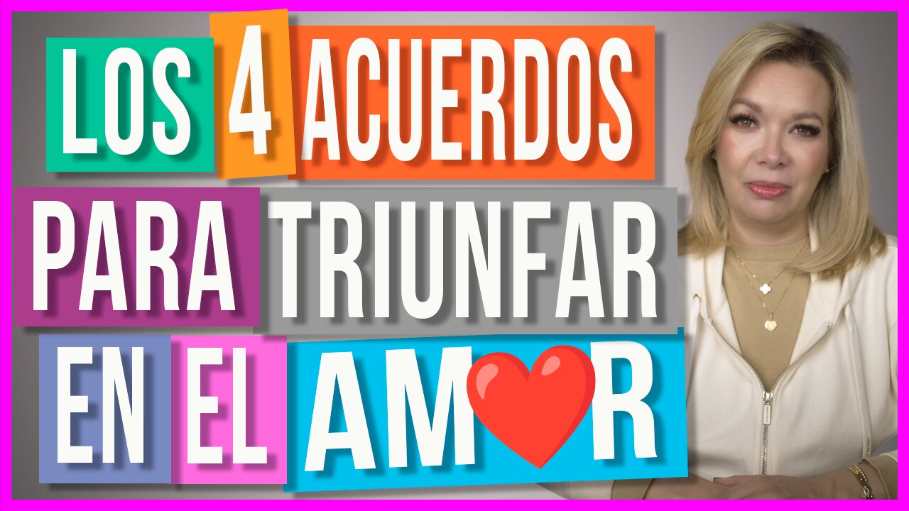 Triunfa en las Citas y el Amor con los 4 Acuerdos