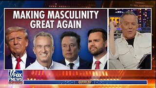 Gutfeld: Make Masculinity Great Again