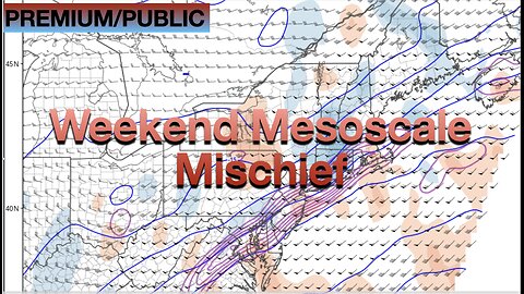 Weekend Mesoscale Mischief