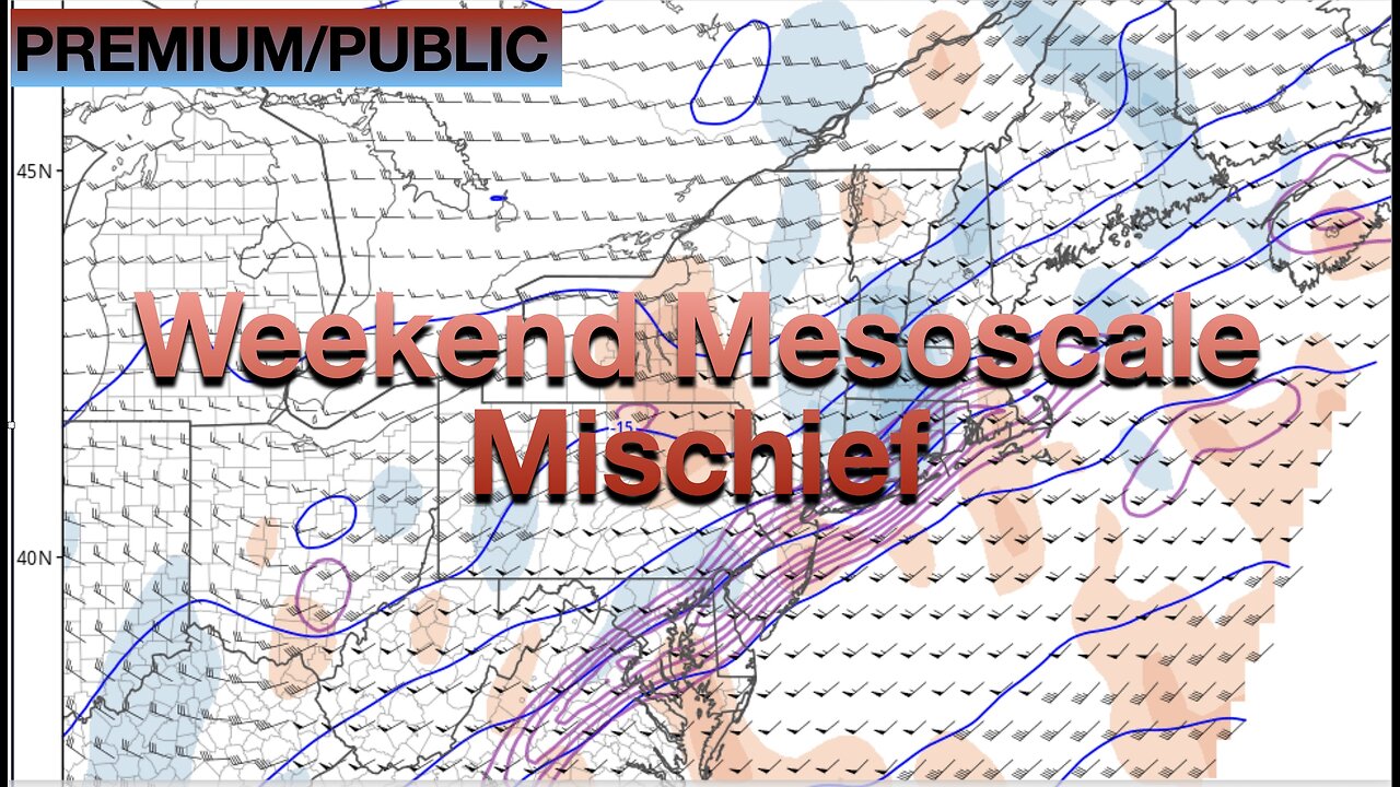 Weekend Mesoscale Mischief