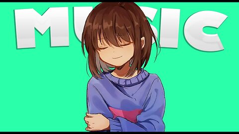 FRISK'S MUSIC | UNDERTALE MUSIC