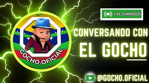 [04MAR2025] (LIVE) CONVERSANDO CON EL GOCHO [GOCHO.OFICIAL]