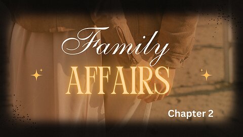 Family Affairs Chapter 2