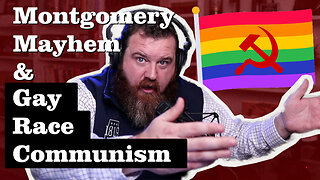 Montgomery Mayhem and Gay Race Communism