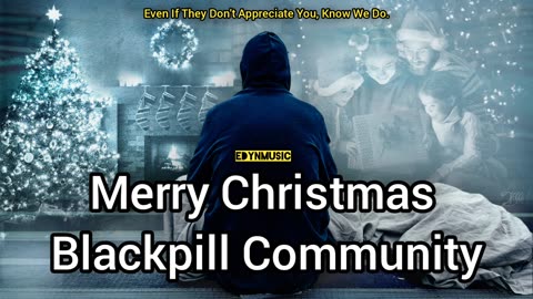 Merry Christmas Blackpill Community