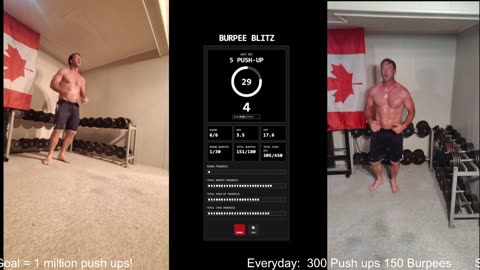 Everyday 300 push ups and 150 Burpees!