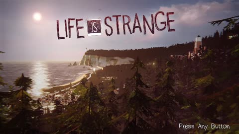 Life Is Strange Ten Year Anniversary Play Through Day 4. No Mic. Not Feeling up for it. Part 1