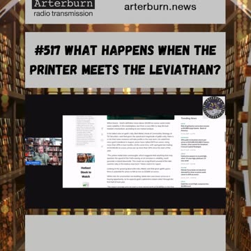 [CLIP] Arterburn Radio Transmission 519 What Happens When the Printer Meets the Leviathan?