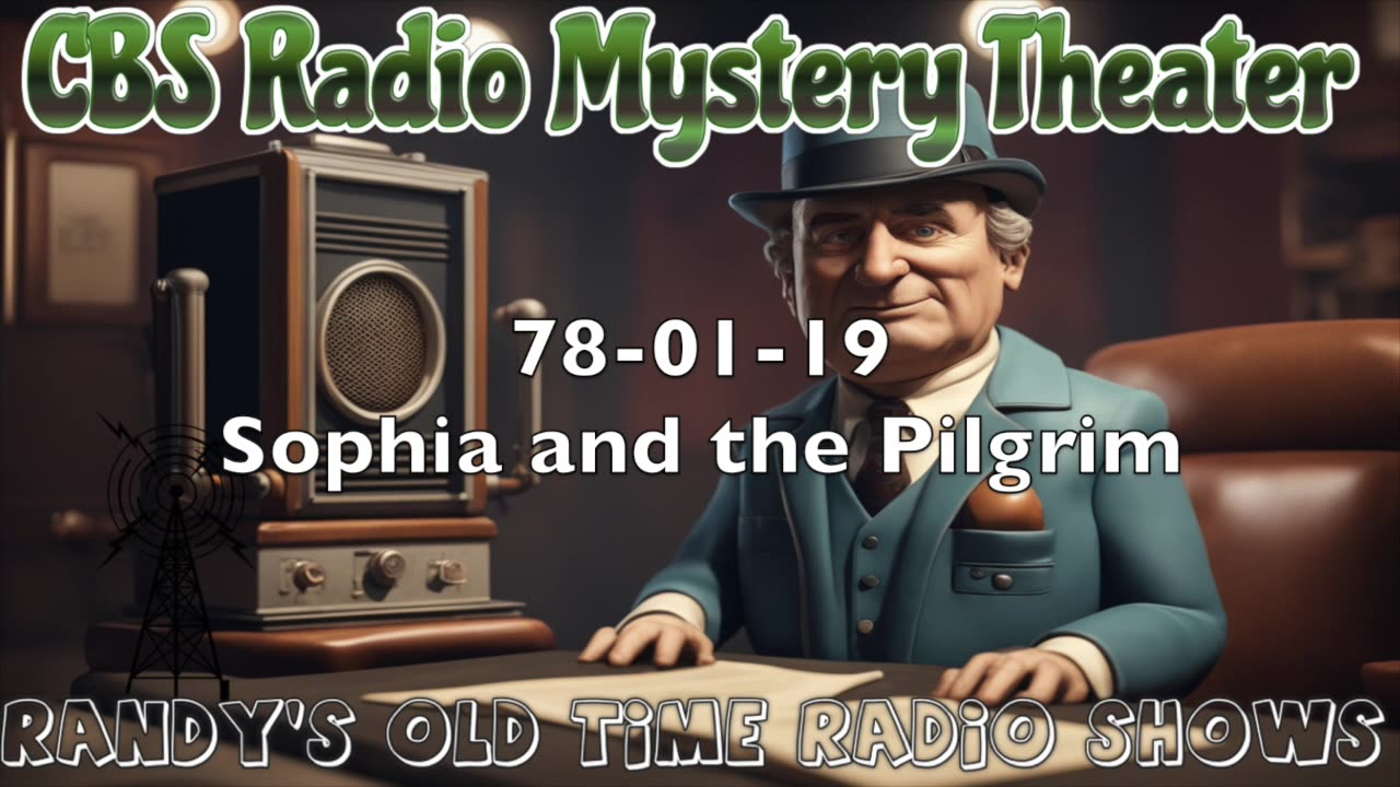 78-01-19 CBS Radio Mystery Theater Sophia and the Pilgrim