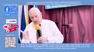 Feb 1 2026 -THE HEART OF FAITH - Pastor Chuck Kennedy