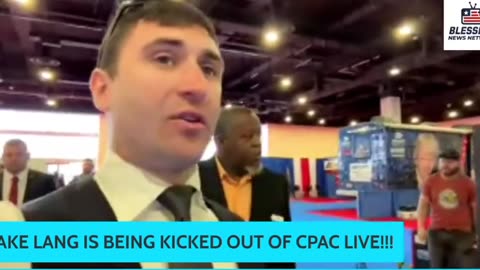 "They're Kicking Out J6ers at CPAC!" - J6 Prisoner Jake Lang Kicked Out of CPAC on Video