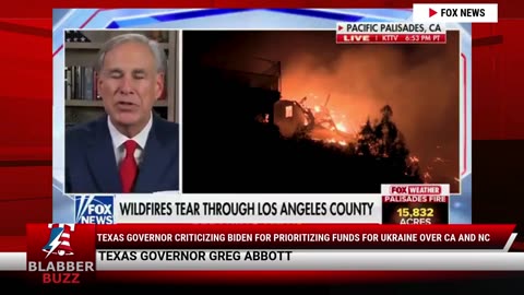 Texas Governor Criticizing Biden For Prioritizing Funds For Ukraine Over CA And NC