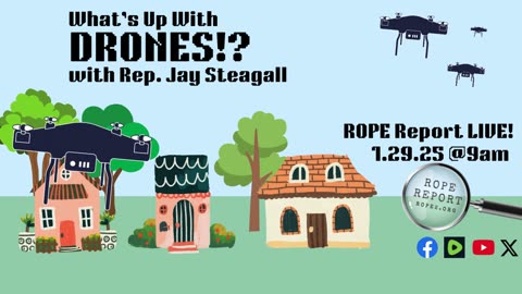 What's Up With DRONES?! With Representative Jay Steagall