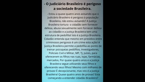 Justiça Brasileira perigosa a sociedade Brasileira!