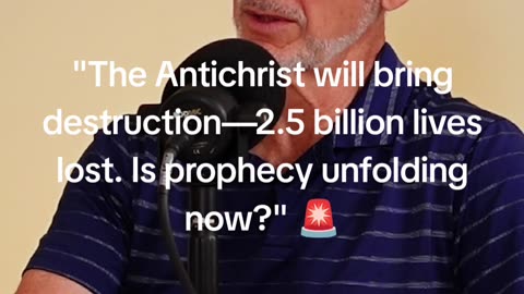 🚨 The Antichrist Will Bring Unimaginable Destruction—2.5 Billion Lives Lost! 🚨