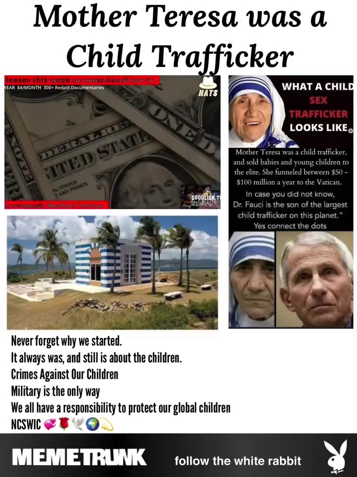 Mother Teresa was a Child Trafficker (Read Description)