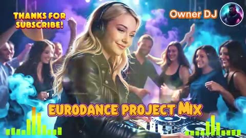 Owner DJ - Eurodance Project Mix ( Eurodance ) party, eurodance, 90´s, #theownerdj