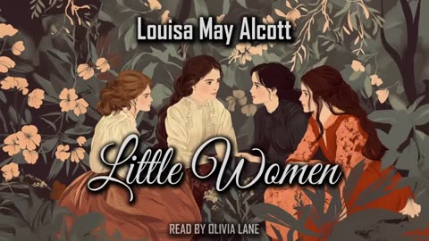 Little Women by Louisa May Alcott | Full Audiobook