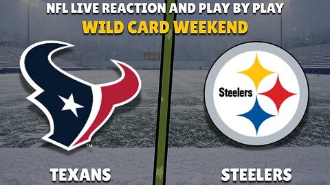 Houston Texans vs Pittsburgh Steelers Live | WILD CARD | Play-by-Play Live Reaction | NFL
