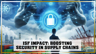 VIDEO: How Importer Security Filing saved the day - Real-life case studies