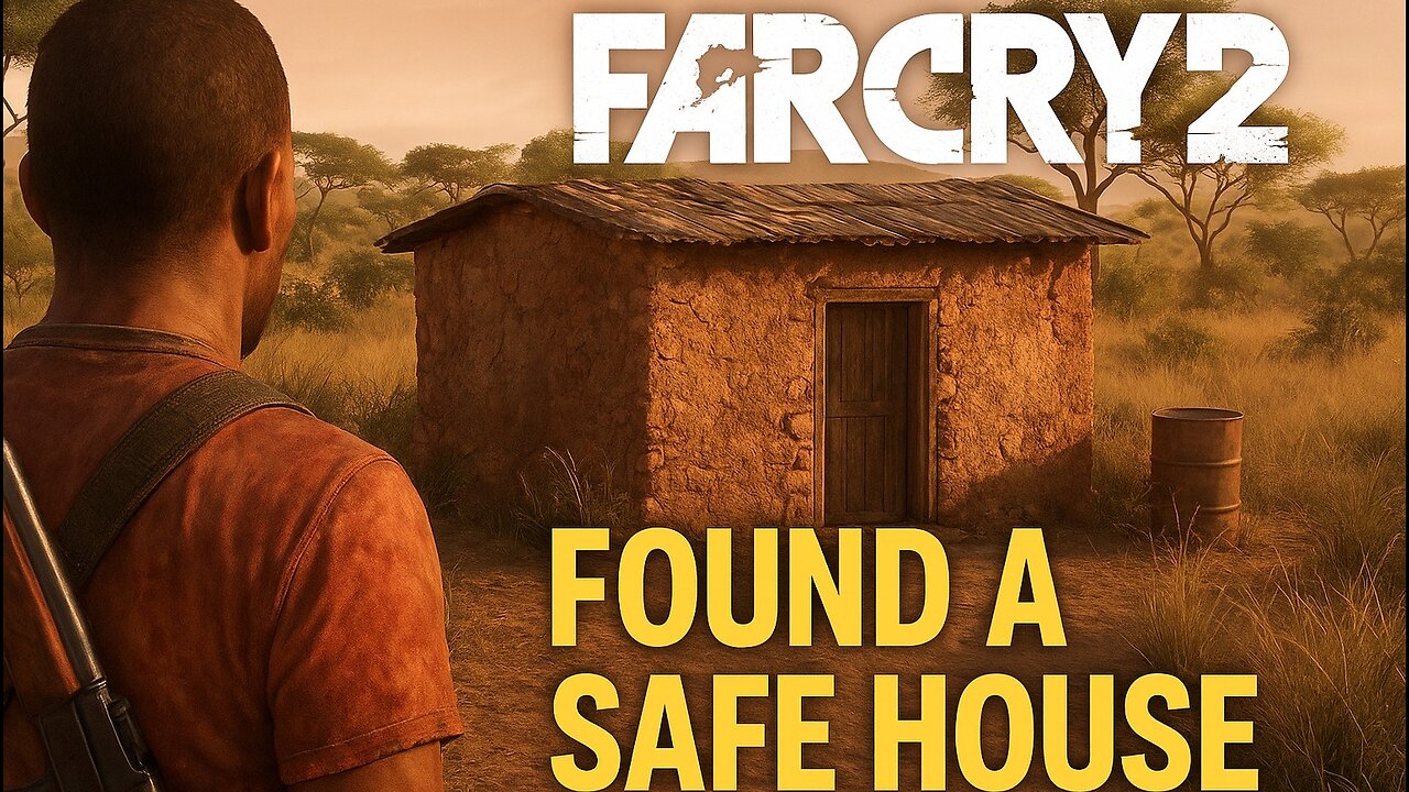"Far Cry 2 - we Found a Safe House | Rest, Save & Gear Up!" # 02